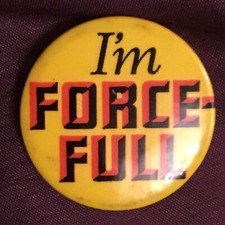 Vintage Force cereal(I’m Force-Full)badge/pin,38mm diam.
