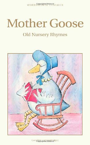 Mother goose the old nursery - goose:,