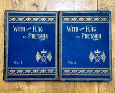 With The Flag To Pretoria; H W Wilson; Vol 1+2 -Large Illustrated HBs 1901+1902