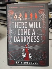 There Will Come a Darkness