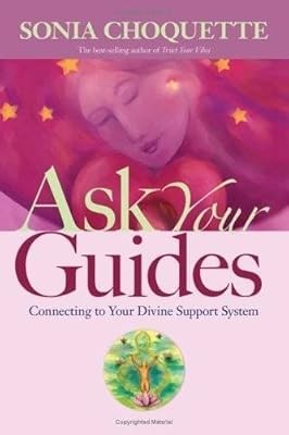 Ask your guides - ask,