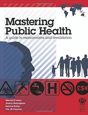 Mastering Public Health: A postgraduat..., Tim Crayford