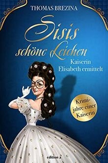 Sisis schöne leichen - sisis,