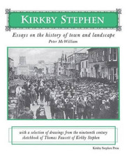 Kirkby Stephen: Essays on the