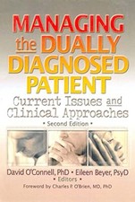 Managing the Dually Diagnosed
