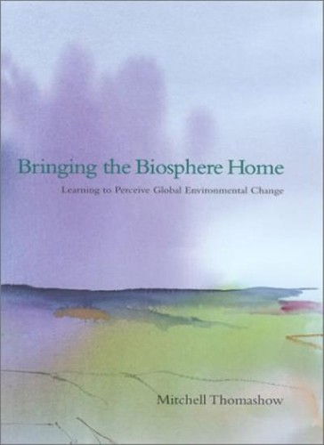 Bringing the biosphere home - the,