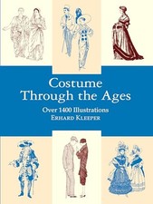 Costume through the Ages: Over