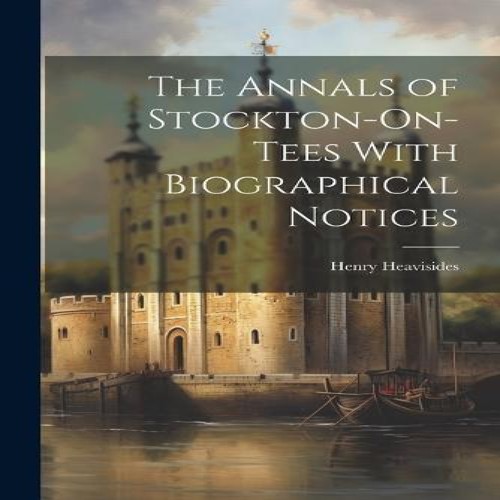 The annals stockton tees - the, of