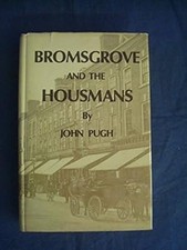 Bromsgrove and the Housmans