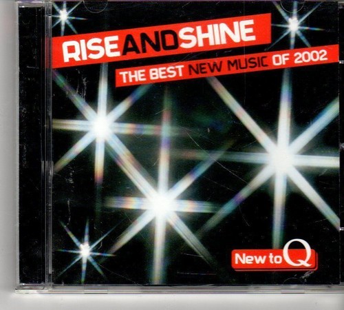 Rise and shine the - rise,