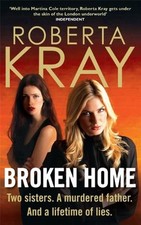 Broken Home,Roberta Kray