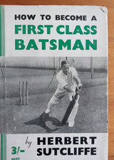 HERBERT SUTCLIFFE How to Become a First Class Batsman - 1st ed 1949 dustcover
