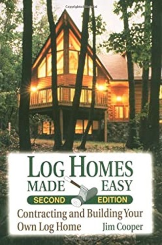 Log homes made easy - log,