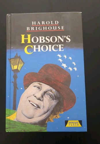 Hobson choice harold - hobson's,