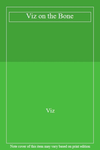 Viz the bone - bone,