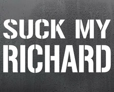 Suck My Richard vinyl sticker