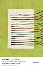 Content Everywhere: Strategy and Structure for Future-R -  NEW Sara Wachter-Bo 2