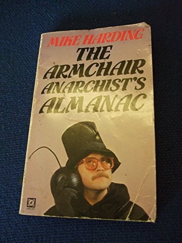 The armchair anarchist - the,