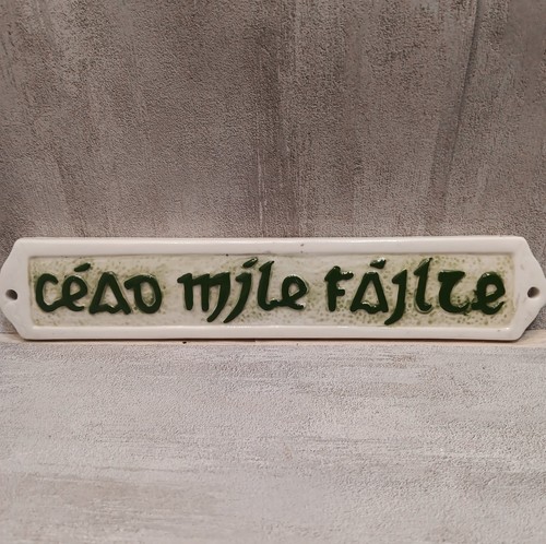 Welcome cead mile failte irish - welcome,