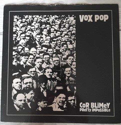 Vox pop cor blimey - -, pretty