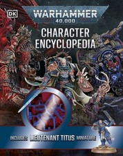 Warhammer 40,000 Character Encyclopedia by Wade Pryce Hardback