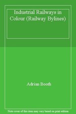 Industrial Railways in Colour