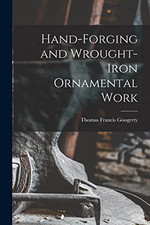 Hand-Forging and  Wrought-Iron