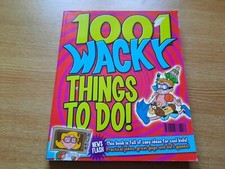 1001 Wacky Things to Do! ~ Children's Paperback Book ~ Practical Jokes ~ Games