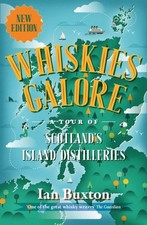 Whiskies Galore: A Tour of