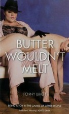 Butter Wouldn't Melt, Birch