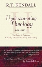 Understanding Theology, Vol. 2-R.T. Kendall
