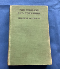 For England and Yorkshire ~ Herbert Sutcliffe ~ 1st Edition 1935.