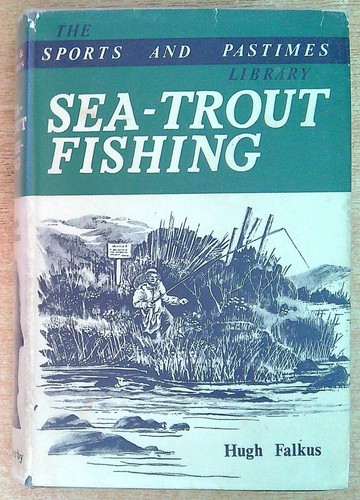 Falkus hugh sea - hugh, sea-trout