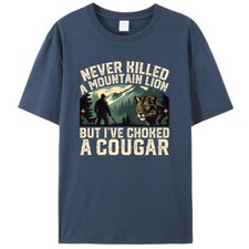 Never Killed A Mountain Lion