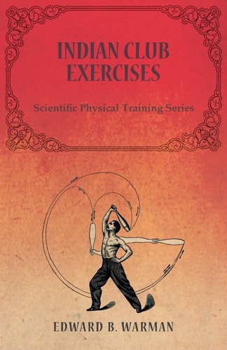 Indian club exercises - indian,