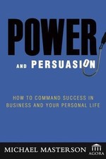 Power and persuasion how - power,