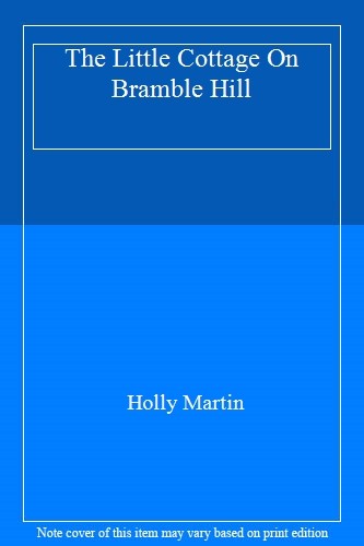 The little cottage - little, bramble