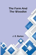 The farm and the woodlot -