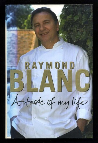 Raymond blanc taste of - a, my