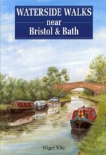 Waterside Walks Near Bristol and Bath,Nigel Vile