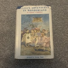 ALICE IN WONDERLAND LEWIS CARROLL ALLEN & UNWIN ILLUSTRATED GEORGE SOPER DJ 1948