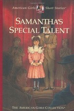 Samantha's Special Talent (American Girls Short Stories) - Buckey, Sarah Masters