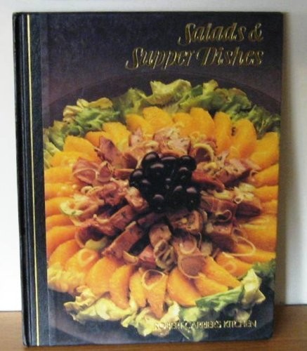 Salads supper dishes - &,