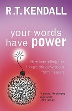 Your Words Have Power: How controlling the tongue ... by Kendall, R.T. Paperback