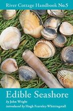 Edible Seashore (River Cottage Handbook) by Wright, John Hardback Book The Cheap