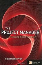 Project Manager: Mastering the Art of Delivery in Project Management By Richard