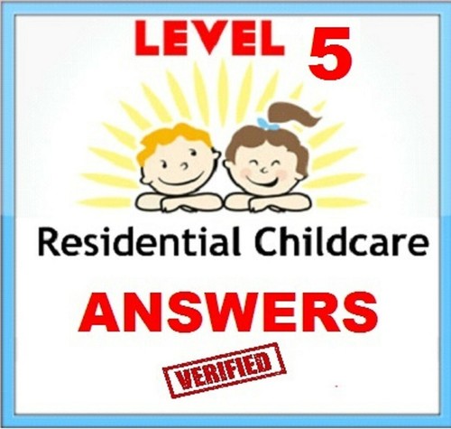 Residential childcare level 5 - residential,