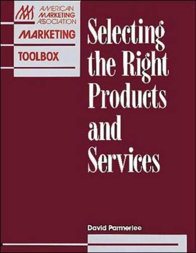 Selecting the right - selecting, products