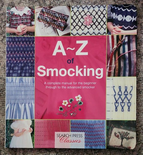 Smocking a complete - a-z, smocking: