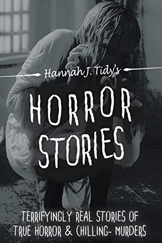 Horror stories the most - stories:,